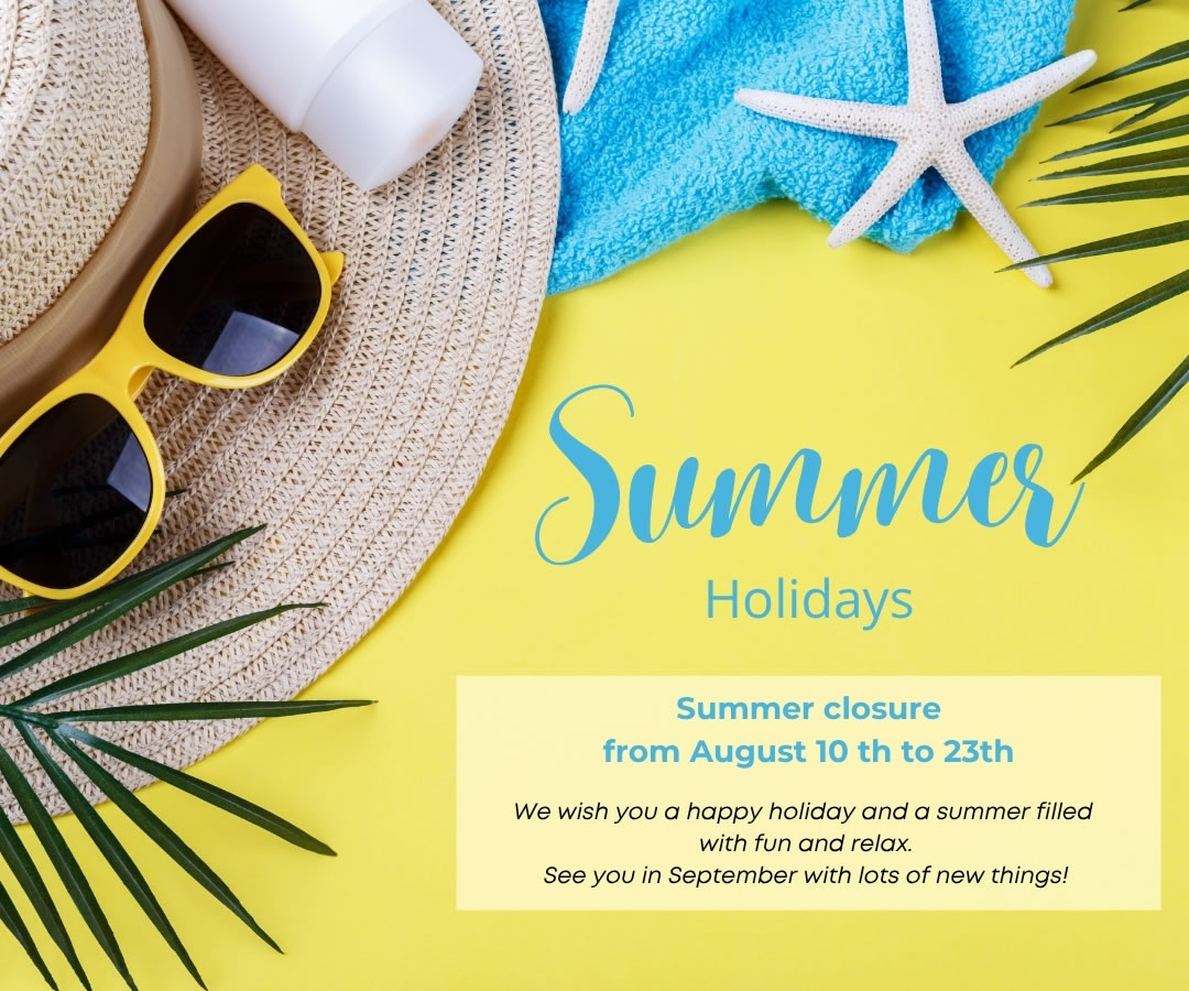 Summer holiday notice with yellow background, straw hat, sunglasses, starfish, and text announcing summer closure from August 10th to 23rd.